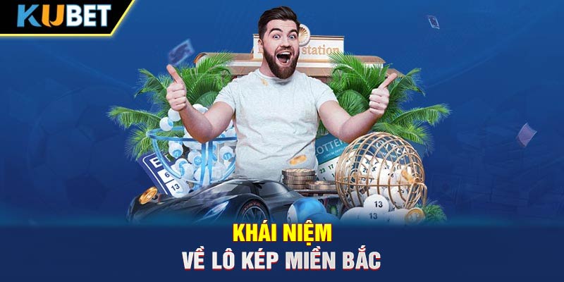 Khái niệm về lô kép miền Bắc