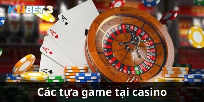 Các loại game nổi bật có mặt tại sòng bạc trực tuyến